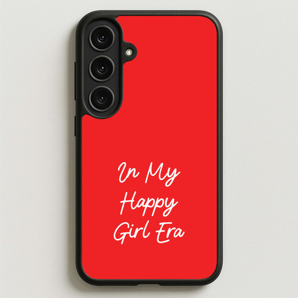 In My Happy Girl Era Red Phone Case for Galaxy S25FE