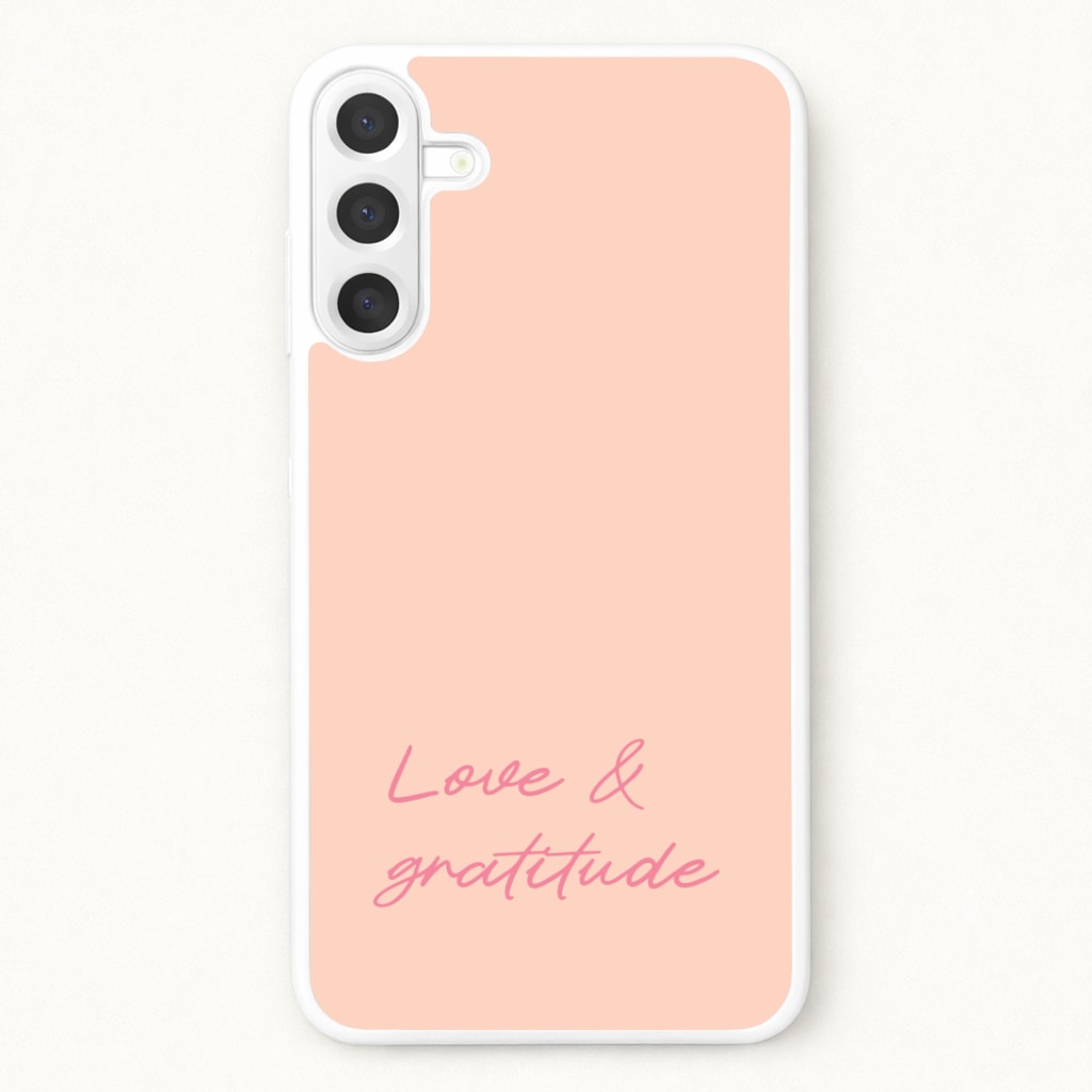 Love And Gratitude Phone Case for Galaxy A57