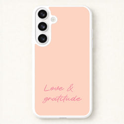 Love And Gratitude Phone Case for Galaxy S26