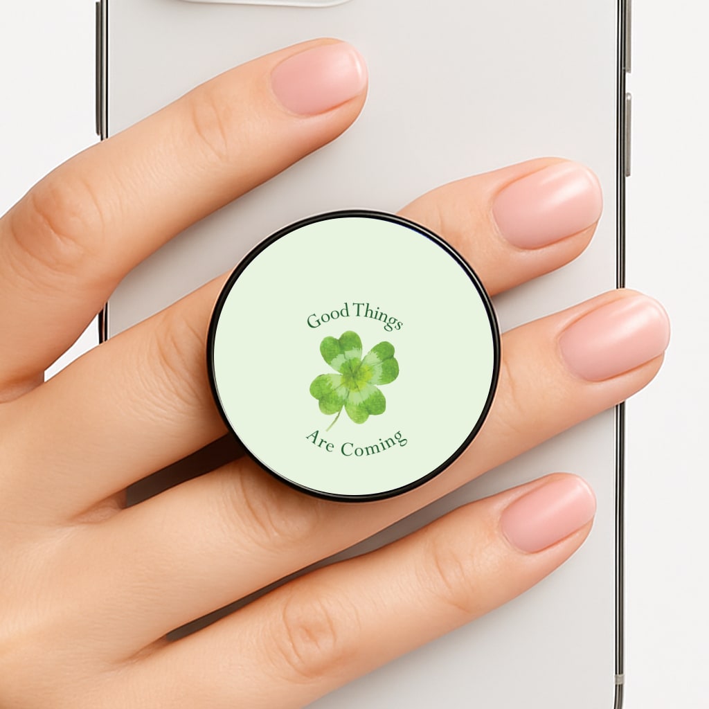 Good Things Are Coming Clover FunGrip
