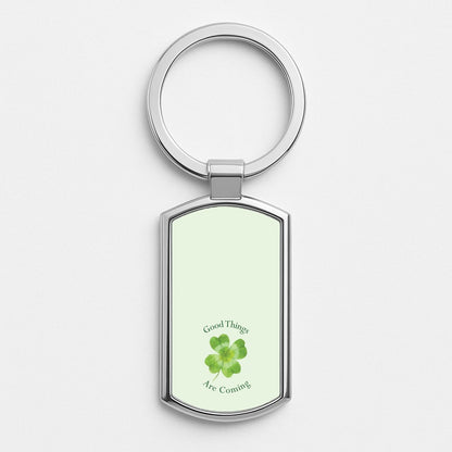 Good Things Are Coming Clover Silver Keyring