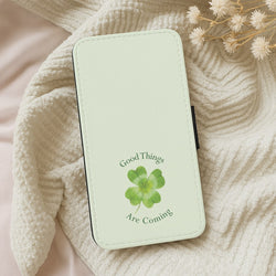 Good Things Are Coming Clover Wallet Phone Case