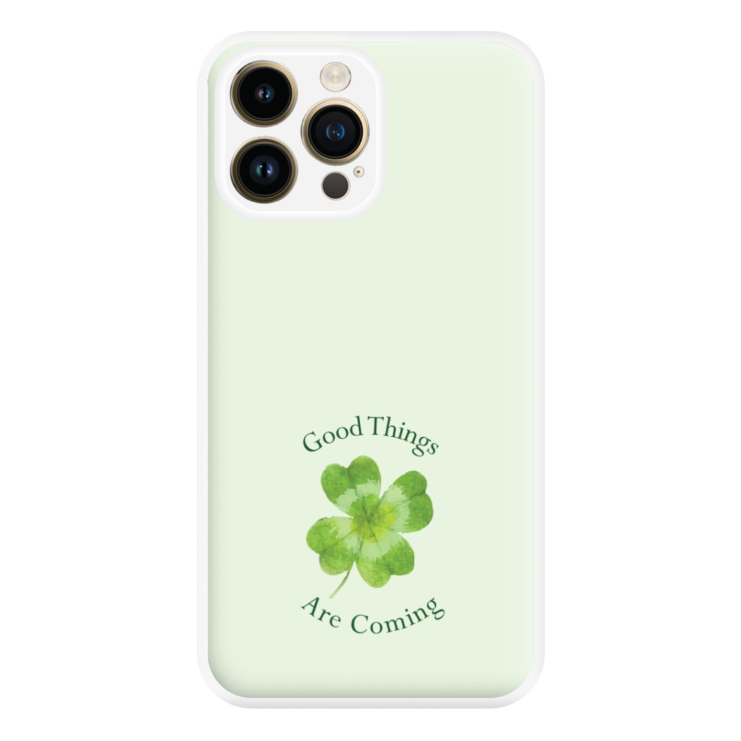 Good Things Are Coming Clover Phone Case for iPhone 14 Pro Max