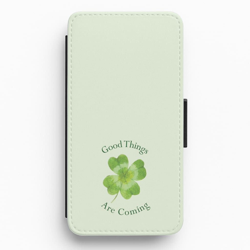 Good Things Are Coming Clover Flip / Wallet Phone Case