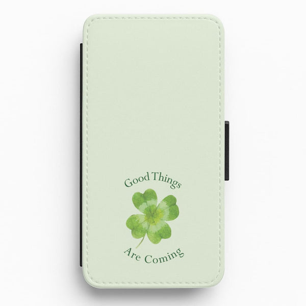Good Things Are Coming Clover Flip / Wallet Phone Case