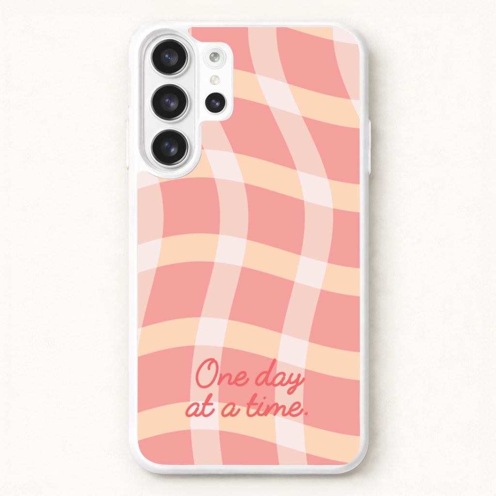One Day At A Time Phone Case for Galaxy S26 Ultra