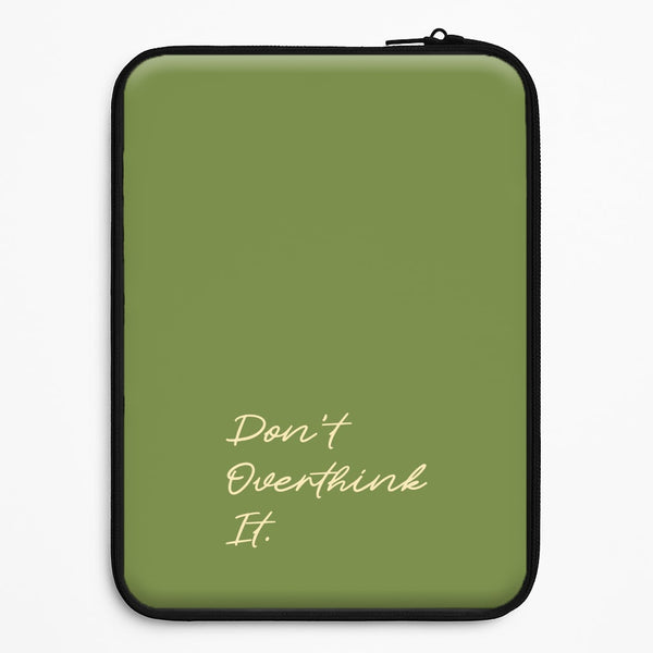 Sage Green Don't Overthink It Universal Laptop Sleeve