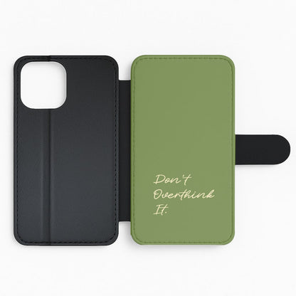 Sage Green Don't Overthink It Flip Phone Case