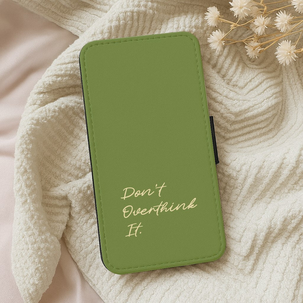 Sage Green Don't Overthink It Wallet Phone Case