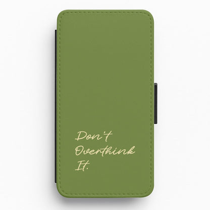 Sage Green Don't Overthink It Flip / Wallet Phone Case