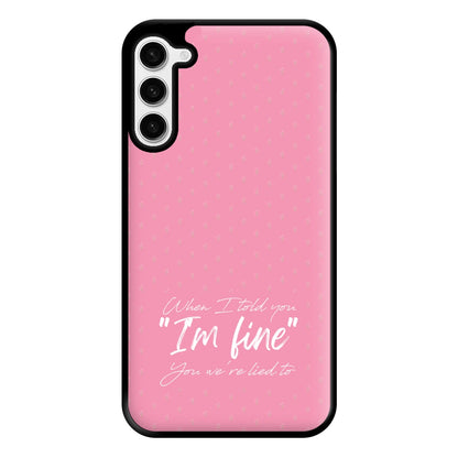 I'm Fine - Abrams Phone Case for Galaxy S23 Plus