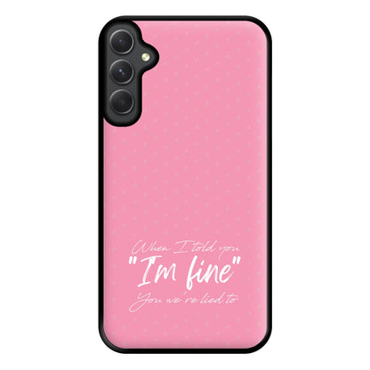 I'm Fine - Abrams Phone Case for Galaxy A54