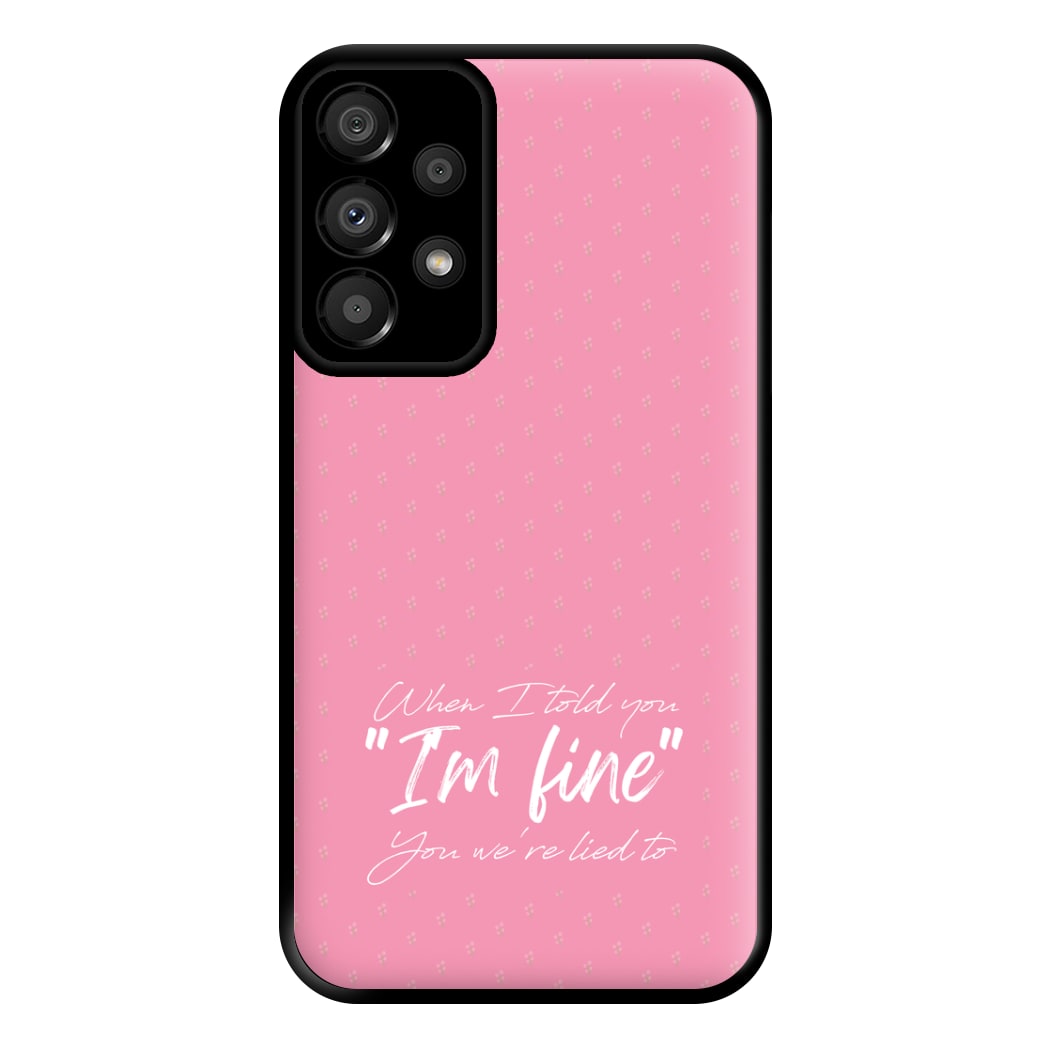 I'm Fine - Abrams Phone Case for Galaxy A33