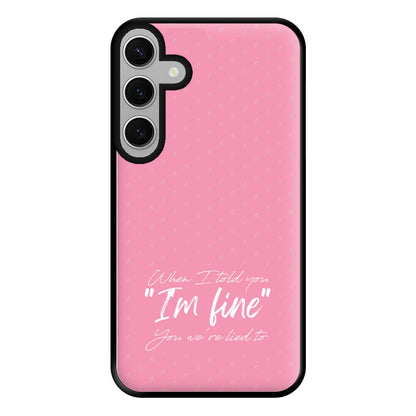 I'm Fine - Abrams Phone Case for Galaxy S24FE