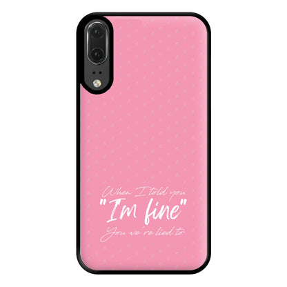 I'm Fine - Abrams Phone Case for Huawei P20