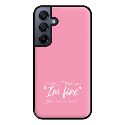 I'm Fine - Abrams Phone Case for Galaxy A15