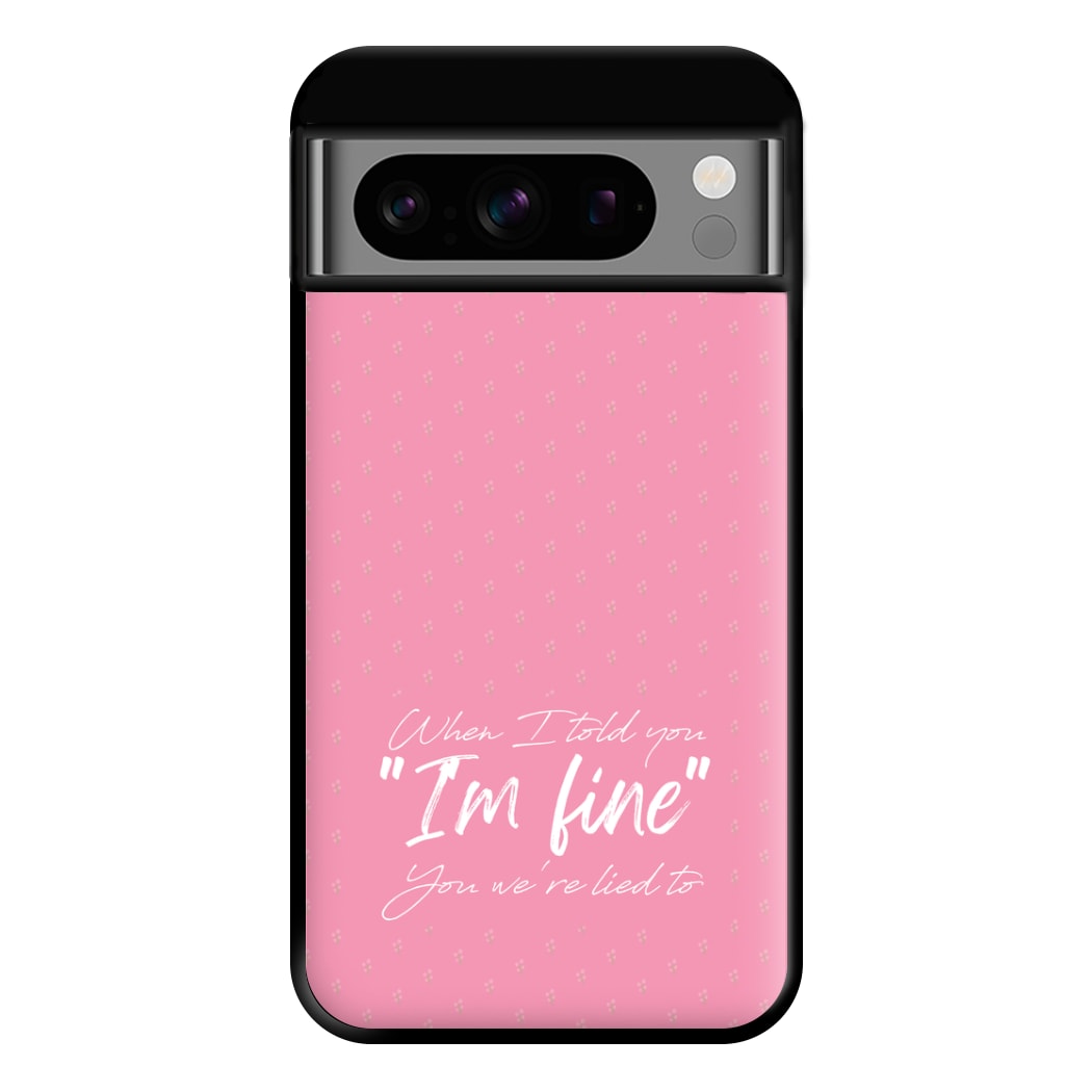 I'm Fine - Abrams Phone Case for Google Pixel 8 Pro