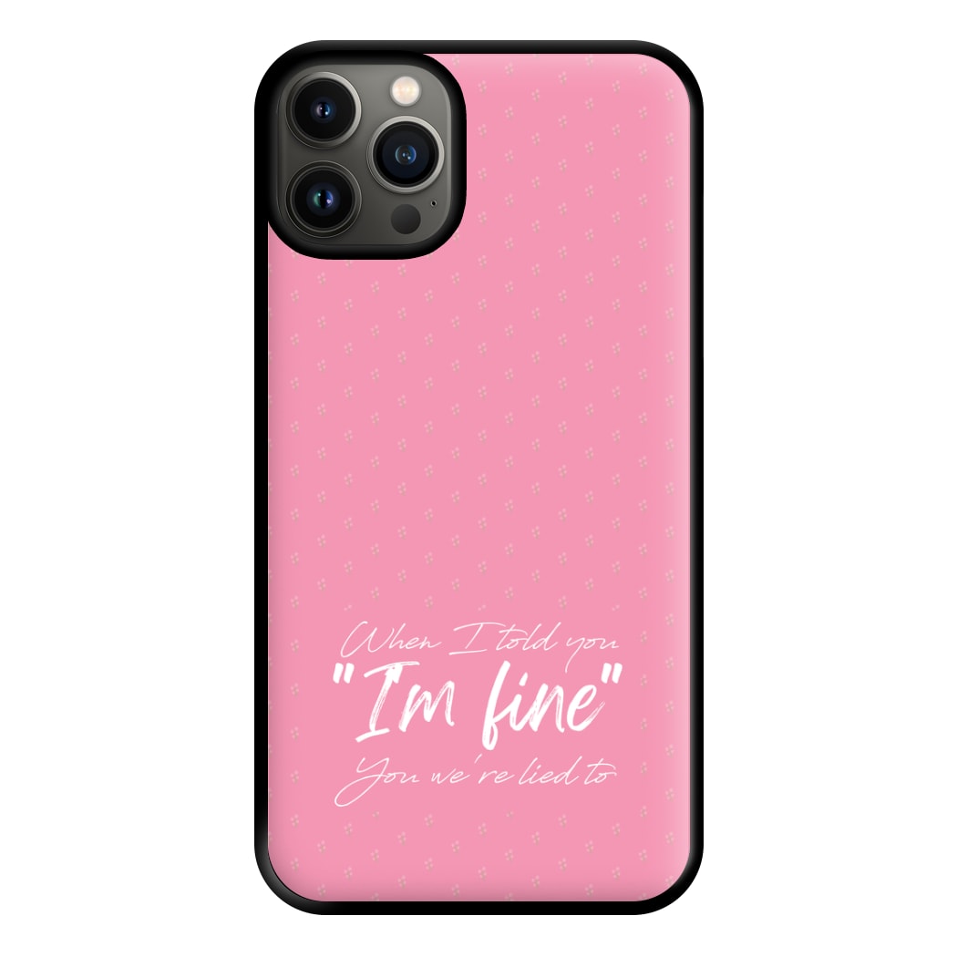 I'm Fine - Abrams Phone Case for iPhone 13