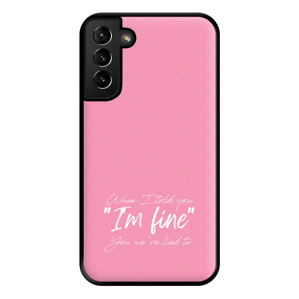 I'm Fine - Abrams Phone Case for Galaxy S21 Plus