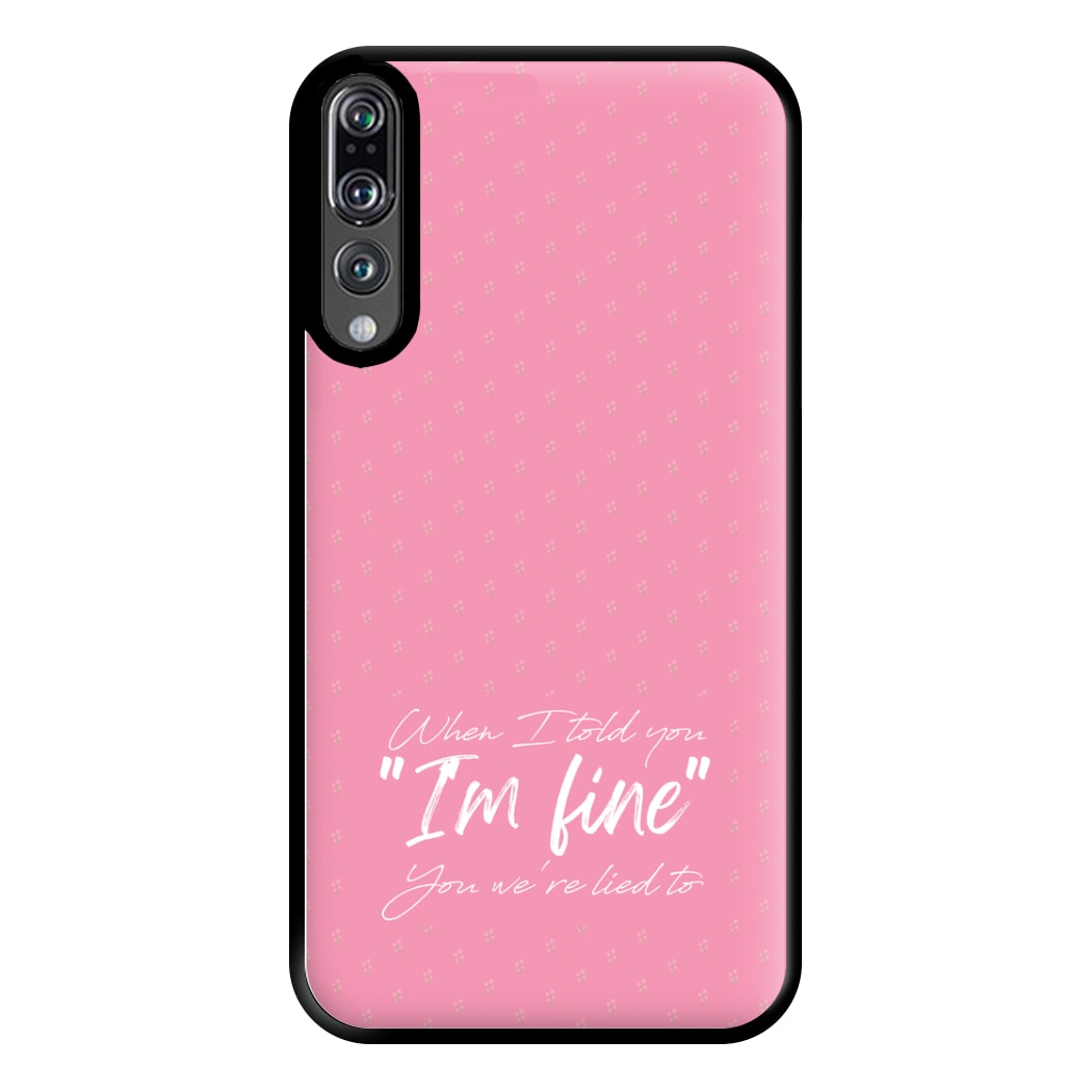 I'm Fine - Abrams Phone Case for Huawei P20 Pro