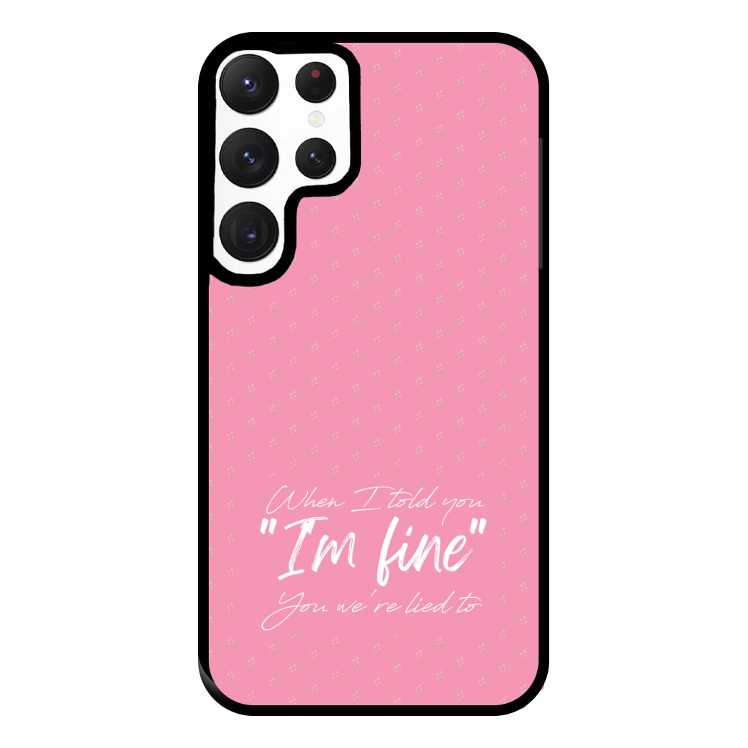 I'm Fine - Abrams Phone Case for Galaxy S22 Ultra