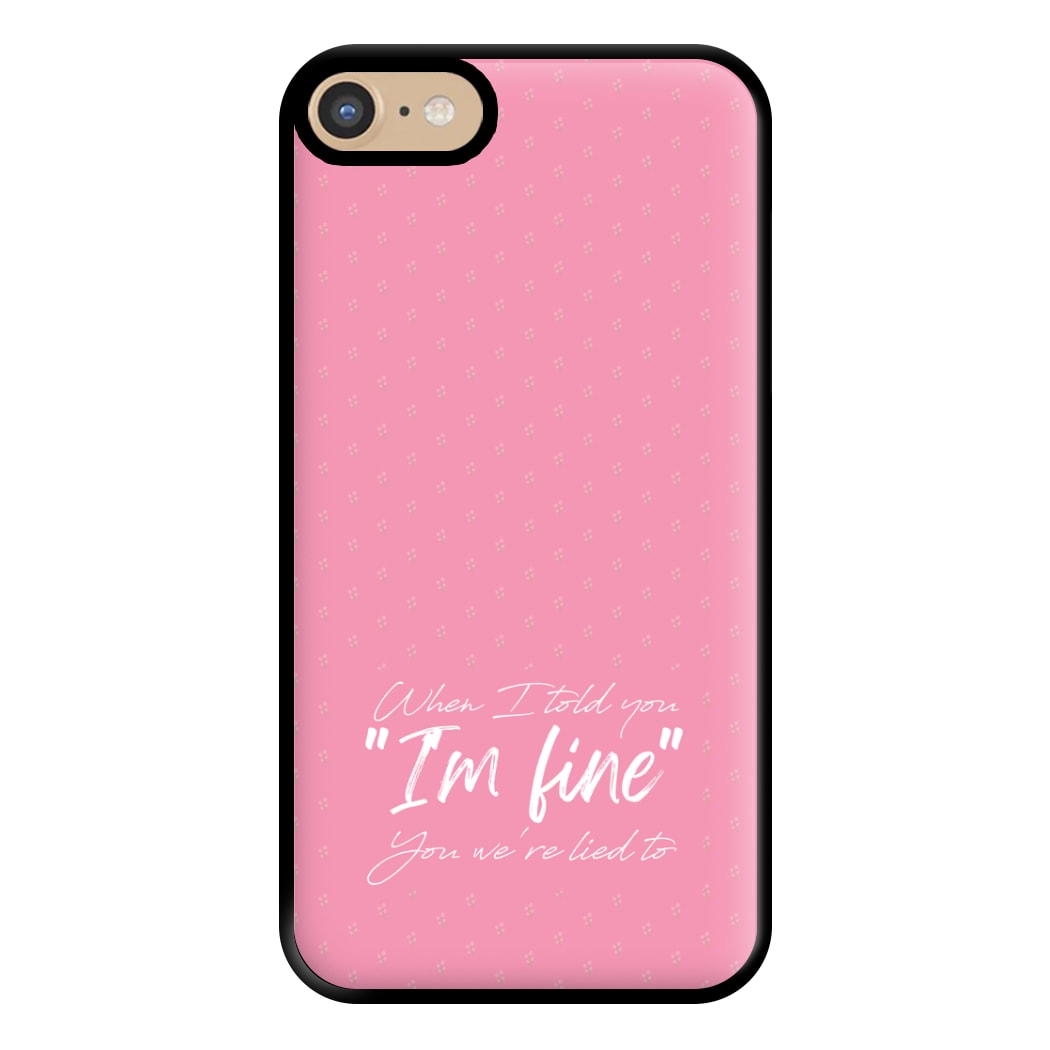 I'm Fine - Abrams Phone Case for iPhone 6 / 7 / 8 / SE