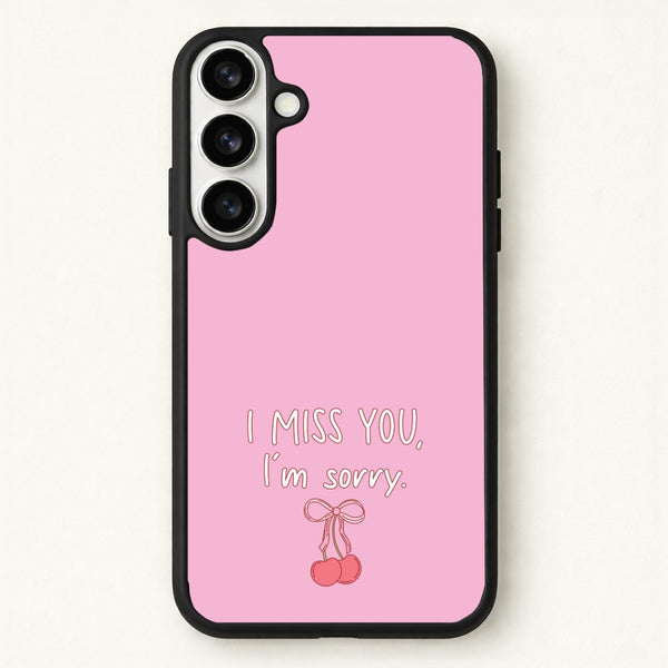 I Miss You , I'm Sorry - Abrams Phone Case for Galaxy S26 Plus