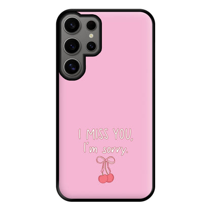 I Miss You , I'm Sorry - Abrams Phone Case for Galaxy S24 Ultra