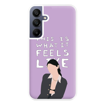 This Is What It Feels Like - Abrams Phone Case for Galaxy A16