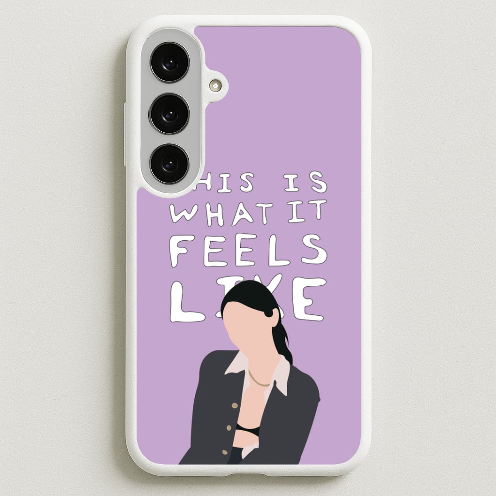 This Is What It Feels Like - Abrams Phone Case for Galaxy S25FE