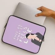 This Is What It Feels Like - Abrams Laptop Sleeve 2
