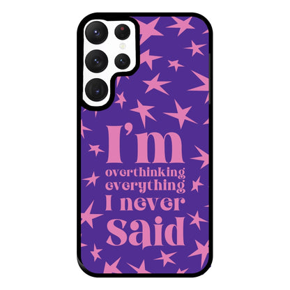 I'm Overthinking Everything - Abrams Phone Case for Galaxy S22 Ultra