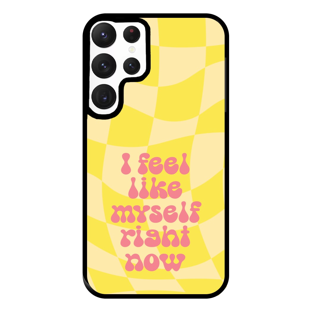 I Feel Like Myself Right Now - Abrams Phone Case for Galaxy S22 Ultra