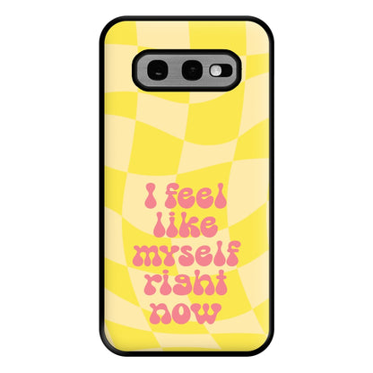 I Feel Like Myself Right Now - Abrams Phone Case for Galaxy S10e