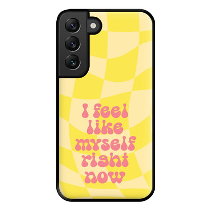 I Feel Like Myself Right Now - Abrams Phone Case for Galaxy S22 Plus