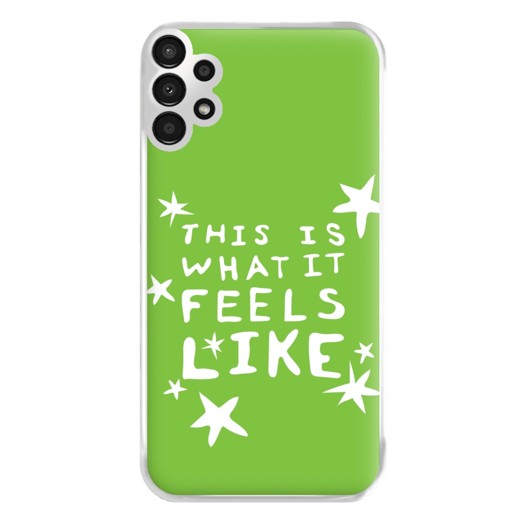 Feels Like - Abrams Phone Case for Galaxy A13