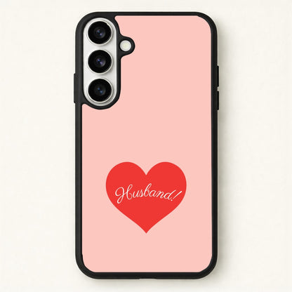 Husband! Phone Case for Galaxy S26 Plus
