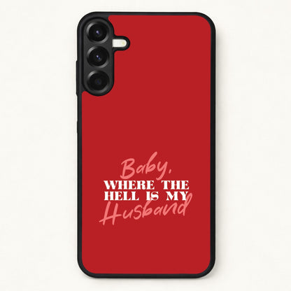 Baby, Where The Hell Phone Case for Galaxy A17