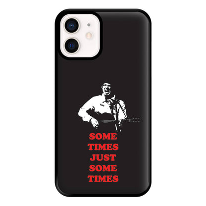 Some Times Just Some Times - Festival Phone Case for iPhone 12 Mini