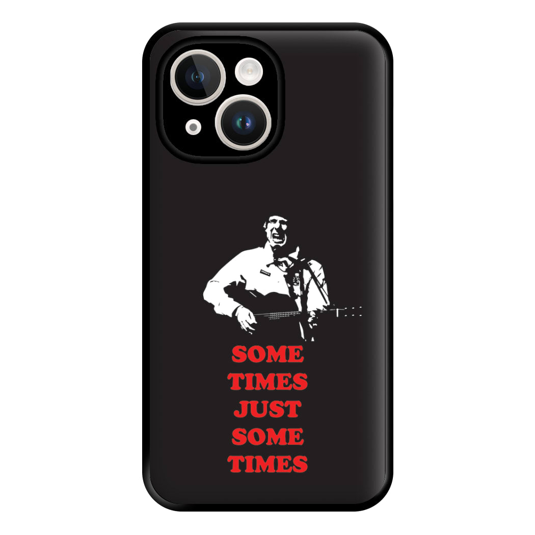 Some Times Just Some Times - Festival Phone Case for iPhone 14 Plus