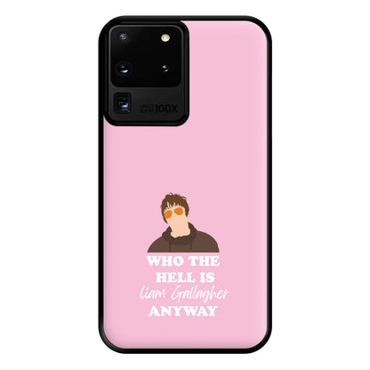 Who The Hell Is Liam anyway - Festival Phone Case for Galaxy S20 Ultra