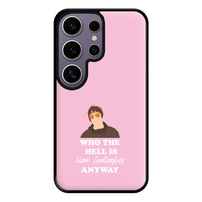 Who The Hell Is Liam anyway - Festival Phone Case for Galaxy S25 Ultra