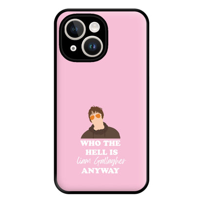 Who The Hell Is Liam anyway - Festival Phone Case for iPhone 14 Plus