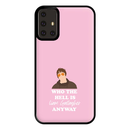 Who The Hell Is Liam anyway - Festival Phone Case for Galaxy A71