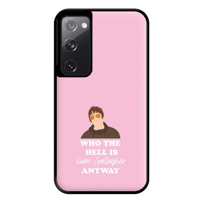 Who The Hell Is Liam anyway - Festival Phone Case for Galaxy S20FE