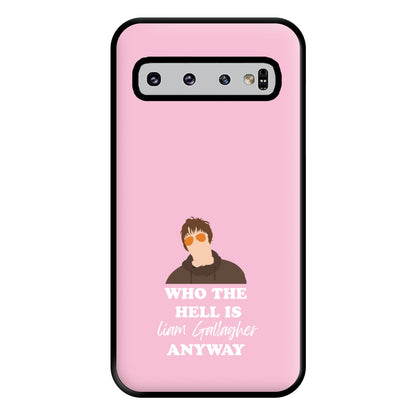 Who The Hell Is Liam anyway - Festival Phone Case for Galaxy S10 Plus