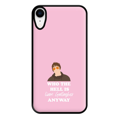 Who The Hell Is Liam anyway - Festival Phone Case for iPhone XR