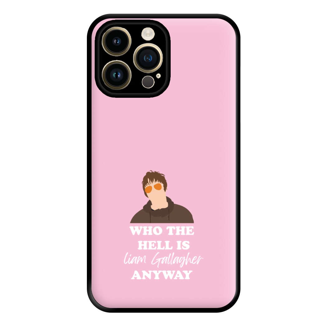 Who The Hell Is Liam anyway - Festival Phone Case for iPhone 14 Pro Max