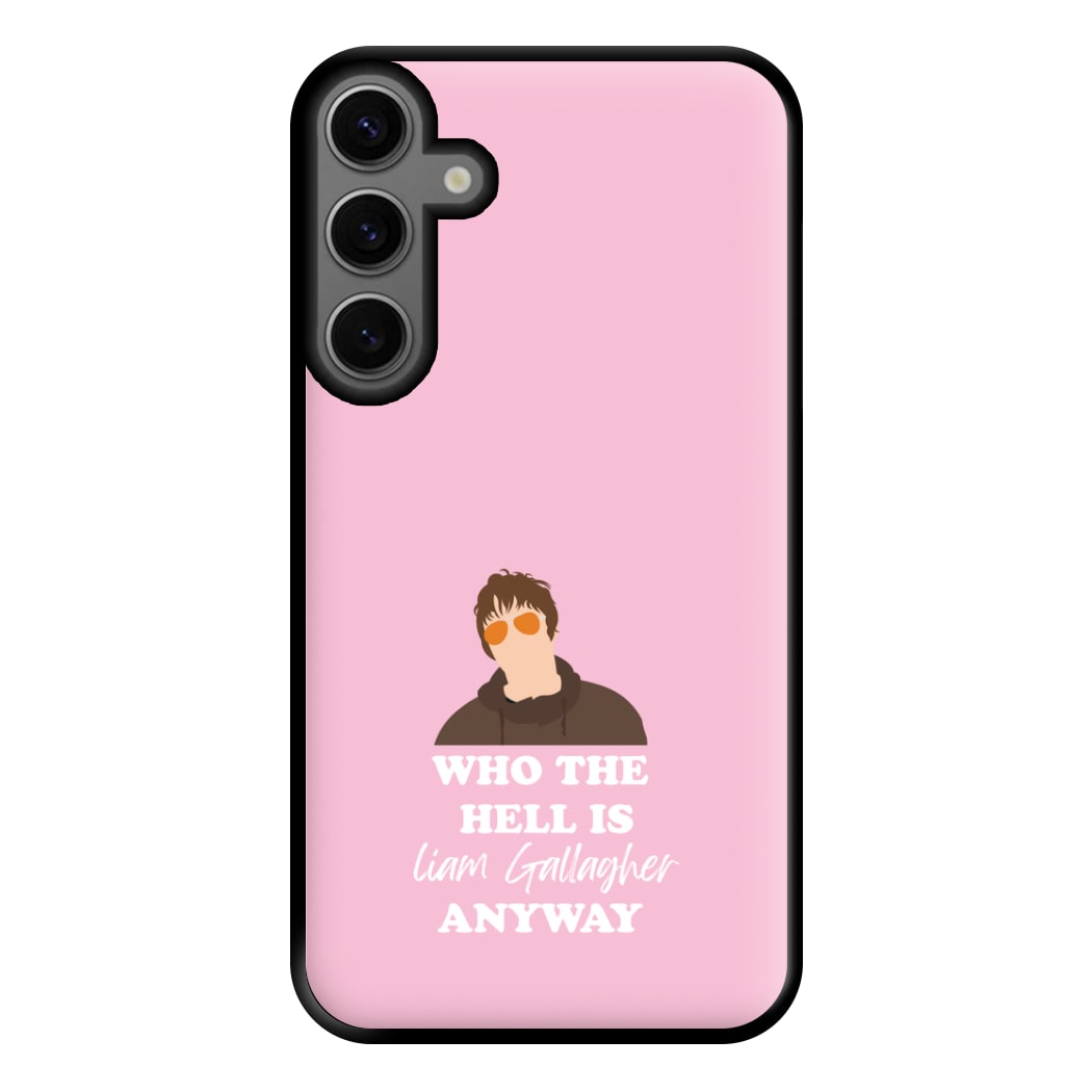 Who The Hell Is Liam anyway - Festival Phone Case for Galaxy S23FE