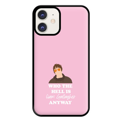 Who The Hell Is Liam anyway - Festival Phone Case for iPhone 11